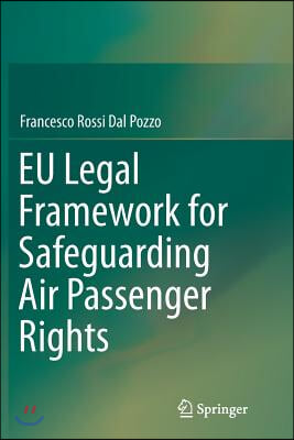 Eu Legal Framework for Safeguarding Air Passenger Rights