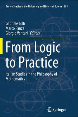 From Logic to Practice: Italian Studies in the Philosophy of Mathematics