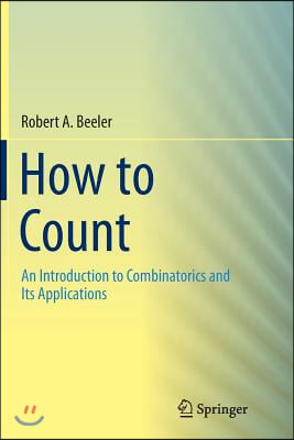 How to Count: An Introduction to Combinatorics and Its Applications