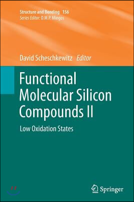 Functional Molecular Silicon Compounds II: Low Oxidation States