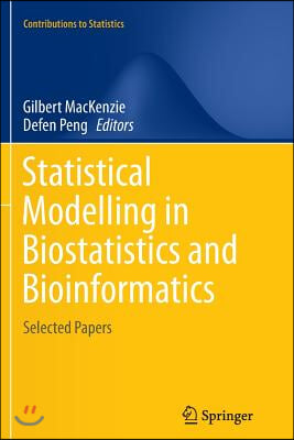 Statistical Modelling in Biostatistics and Bioinformatics: Selected Papers