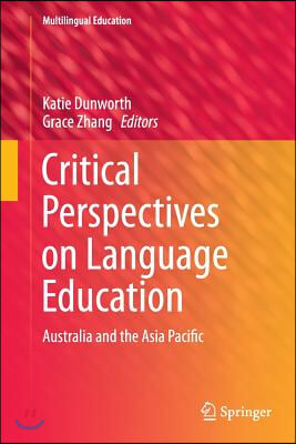 Critical Perspectives on Language Education: Australia and the Asia Pacific