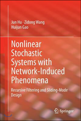 Nonlinear Stochastic Systems with Network-Induced Phenomena: Recursive Filtering and Sliding-Mode Design