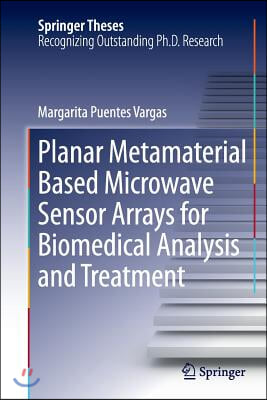 Planar Metamaterial Based Microwave Sensor Arrays for Biomedical Analysis and Treatment