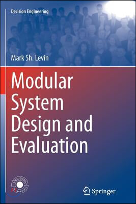 Modular System Design and Evaluation