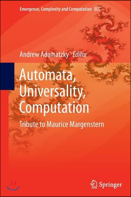 Automata, Universality, Computation: Tribute to Maurice Margenstern
