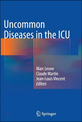 Uncommon Diseases in the ICU