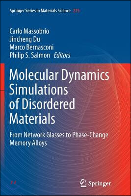 Molecular Dynamics Simulations of Disordered Materials: From Network Glasses to Phase-Change Memory Alloys