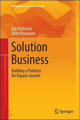 Solution Business: Building a Platform for Organic Growth