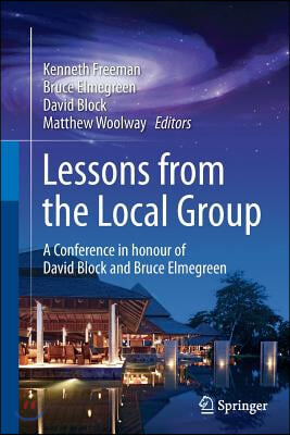 Lessons from the Local Group: A Conference in Honour of David Block and Bruce Elmegreen