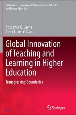 Global Innovation of Teaching and Learning in Higher Education: Transgressing Boundaries