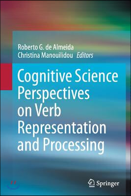 Cognitive Science Perspectives on Verb Representation and Processing