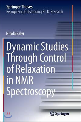 Dynamic Studies Through Control of Relaxation in NMR Spectroscopy