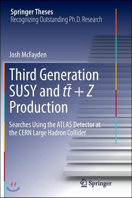 Third Generation Susy and T?t +Z Production: Searches Using the Atlas Detector at the Cern Large Hadron Collider