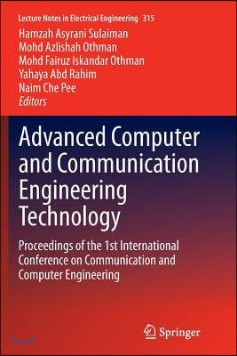 Advanced Computer and Communication Engineering Technology: Proceedings of the 1st International Conference on Communication and Computer Engineering