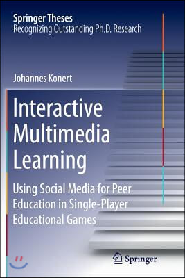 Interactive Multimedia Learning: Using Social Media for Peer Education in Single-Player Educational Games