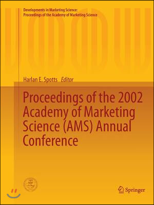 Proceedings of the 2002 Academy of Marketing Science (Ams) Annual Conference