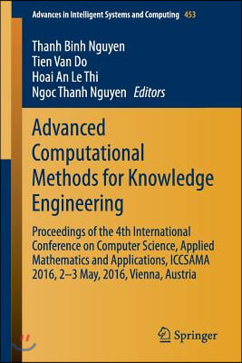 Advanced Computational Methods for Knowledge Engineering: Proceedings of the 4th International Conference on Computer Science, Applied Mathematics and