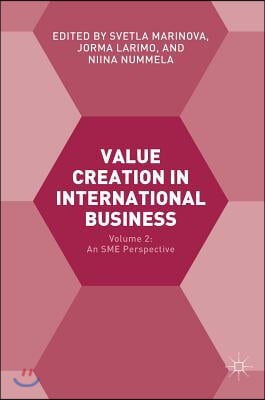 Value Creation in International Business: Volume 2: An Sme Perspective