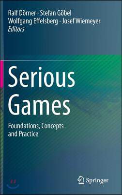 Serious Games: Foundations, Concepts and Practice