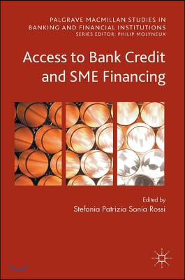 Access to Bank Credit and Sme Financing