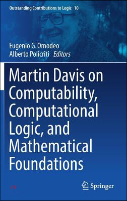 Martin Davis on Computability, Computational Logic, and Mathematical Foundations