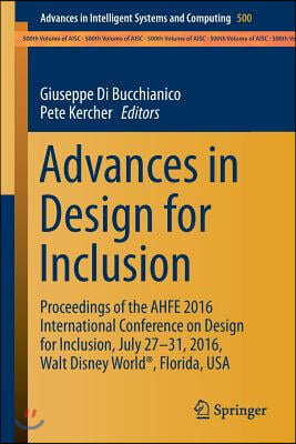 Advances in Design for Inclusion: Proceedings of the Ahfe 2016 International Conference on Design for Inclusion, July 27-31, 2016, Walt Disney World(r