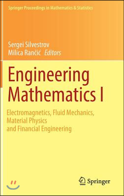 Engineering Mathematics I: Electromagnetics, Fluid Mechanics, Material Physics and Financial Engineering