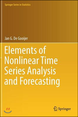 Elements of Nonlinear Time Series Analysis and Forecasting