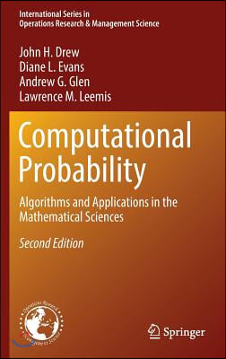 Computational Probability: Algorithms and Applications in the Mathematical Sciences