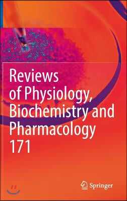 Reviews of Physiology, Biochemistry and Pharmacology, Vol. 171