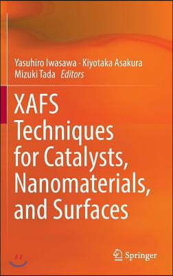 Xafs Techniques for Catalysts, Nanomaterials, and Surfaces