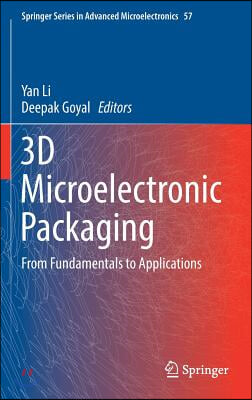 3d Microelectronic Packaging