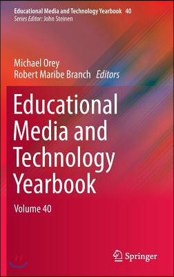 Educational Media and Technology Yearbook: Volume 40