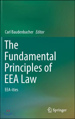 The Fundamental Principles of Eea Law: Eea-Ities