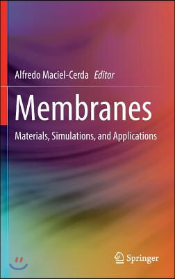 Membranes: Materials, Simulations, and Applications