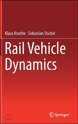 Rail Vehicle Dynamics