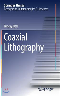 Coaxial Lithography