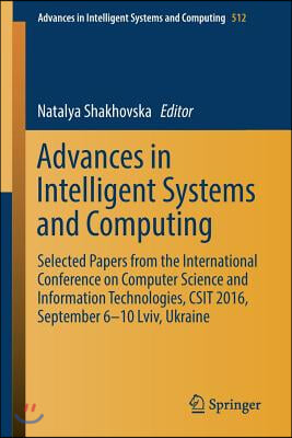 Advances in Intelligent Systems and Computing: Selected Papers from the International Conference on Computer Science and Information Technologies, Csi