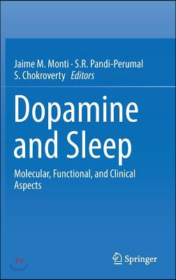 Dopamine and Sleep: Molecular, Functional, and Clinical Aspects