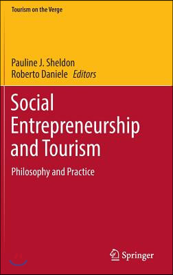 Social Entrepreneurship and Tourism: Philosophy and Practice