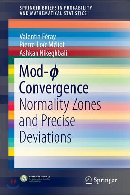 Mod-? Convergence: Normality Zones and Precise Deviations
