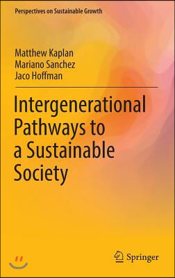 Intergenerational Pathways to a Sustainable Society