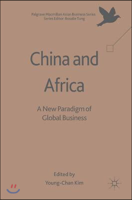 China and Africa: A New Paradigm of Global Business