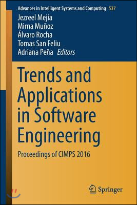 Trends and Applications in Software Engineering: Proceedings of Cimps 2016