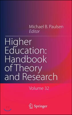 Higher Education: Handbook of Theory and Research: Published Under the Sponsorship of the Association for Institutional Research (Air) and the Associa