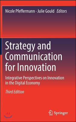 Strategy and Communication for Innovation: Integrative Perspectives on Innovation in the Digital Economy