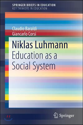 Niklas Luhmann: Education as a Social System