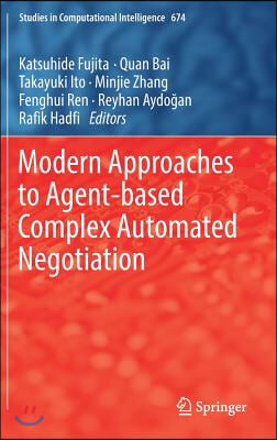 Modern Approaches to Agent-Based Complex Automated Negotiation