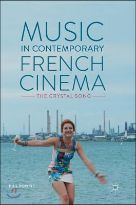 Music in Contemporary French Cinema: The Crystal-Song